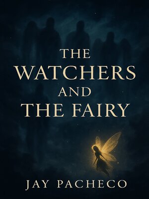 cover image of The Watchers and the Fairy